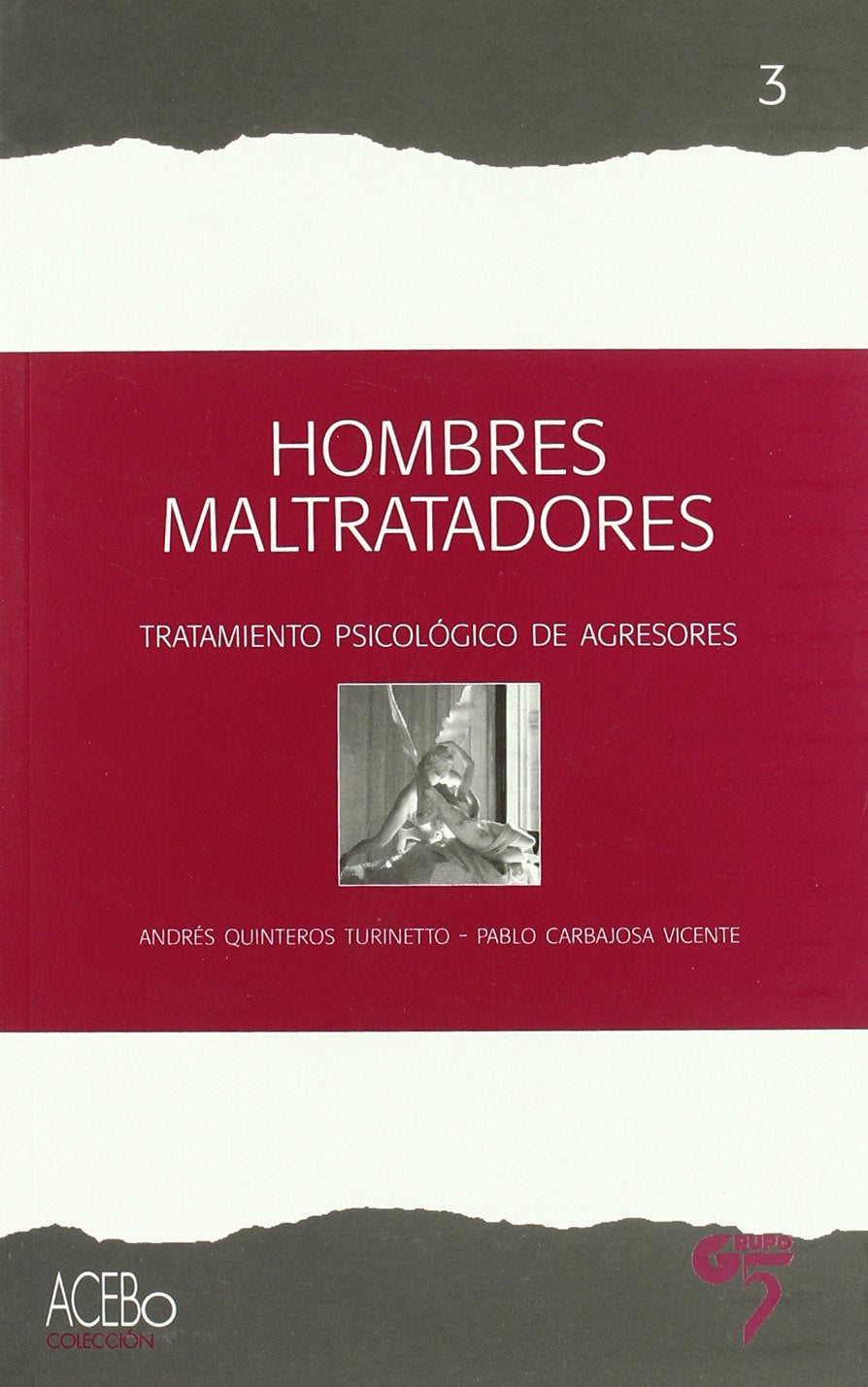 Hombres maltratadores : tratamiento psicológico de agresores Social Sciences
