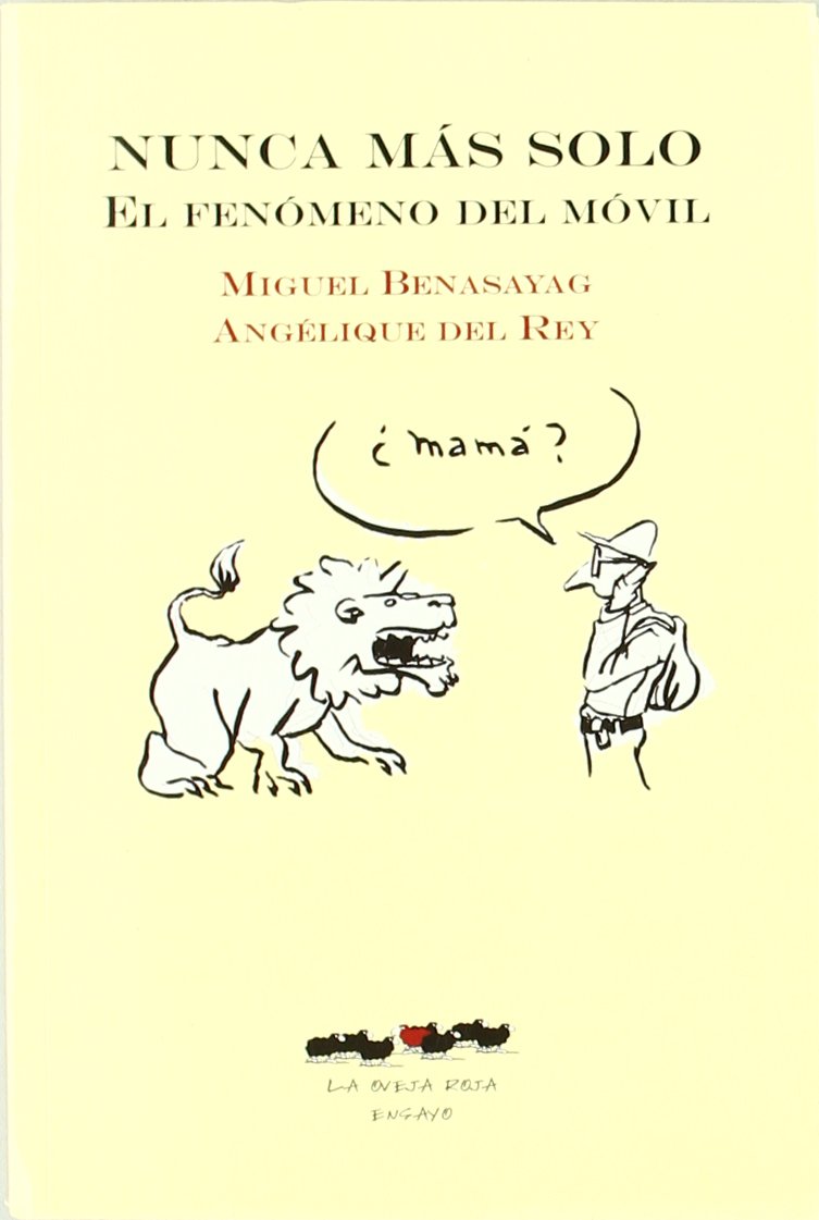 Nunca más solo : el fenómeno del móvil book