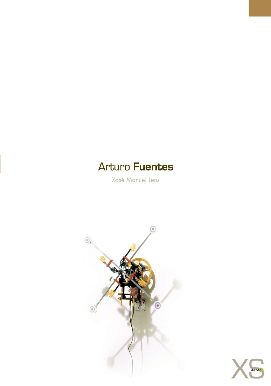 Arturo Fuentes: No le debo nada al arte (DARDO XS) Books