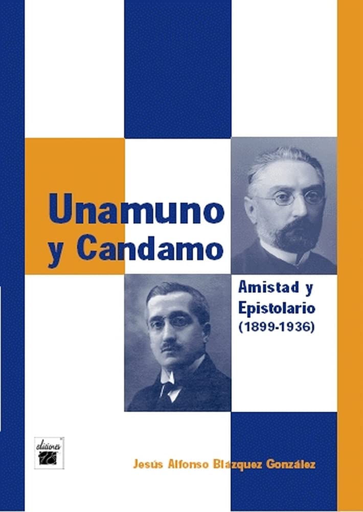 Blázquez González, J: Miguel de Unamuno y Bernardo G. de Can book