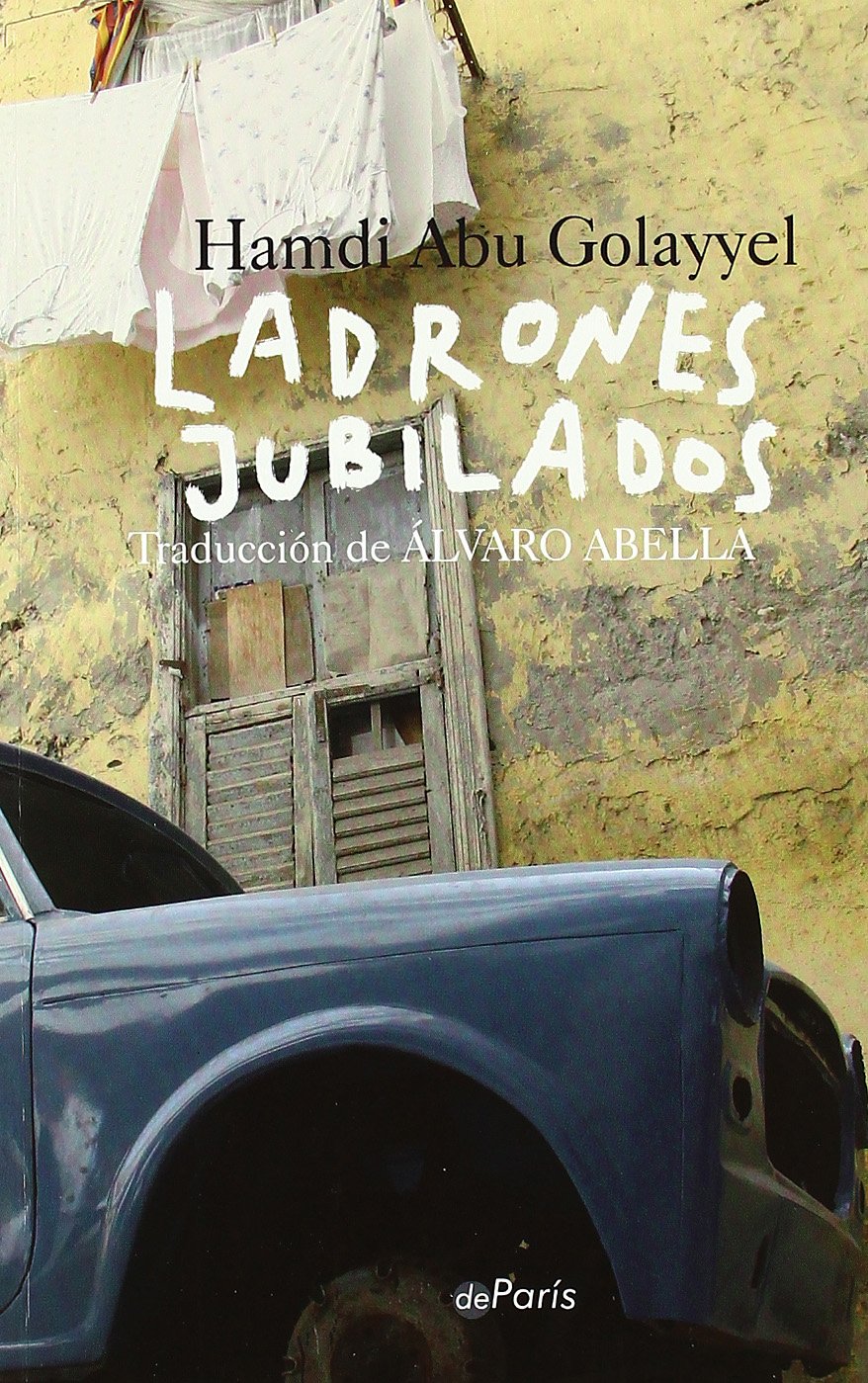 LADRONES JUBLIDADOS Contemporary literature
