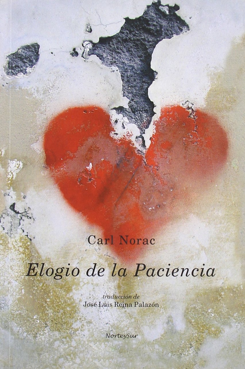 Norac, C: Elogio de la paciencia Non-fiction
