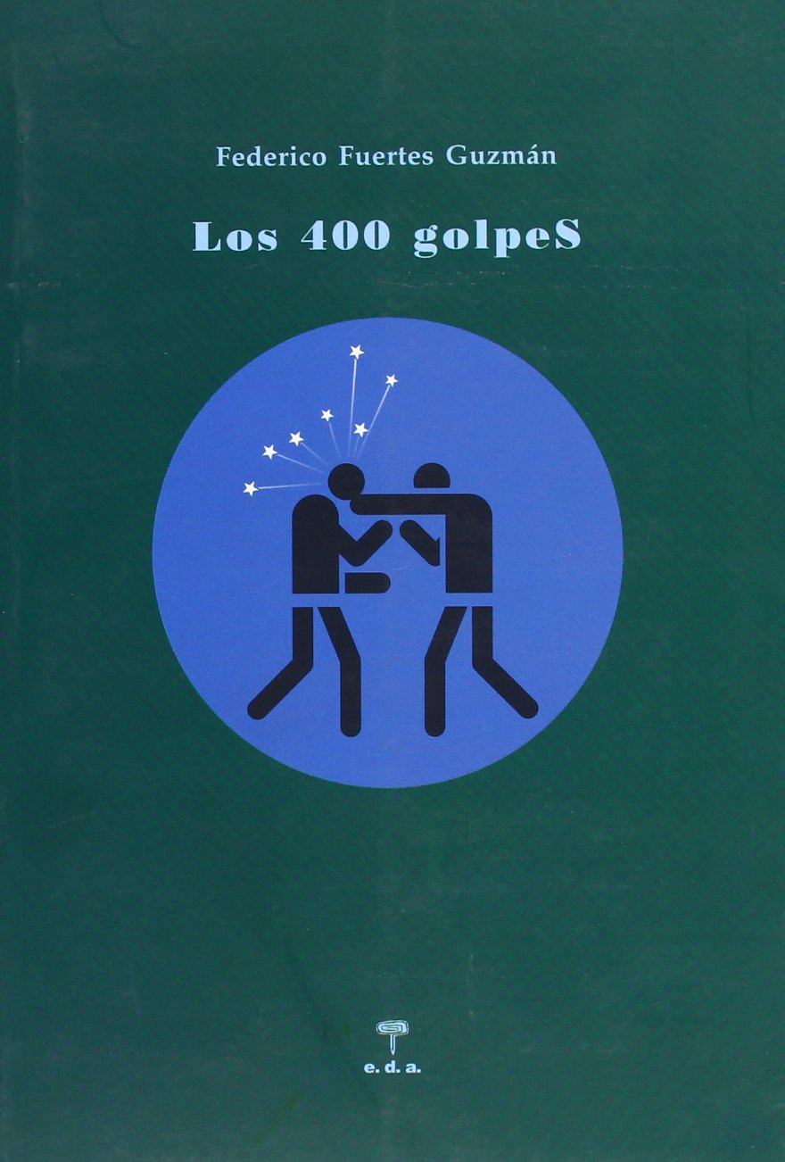 Fuertes Guzmán, F: Cuatrocientos golpes Reading Aloud & Learning to Read
