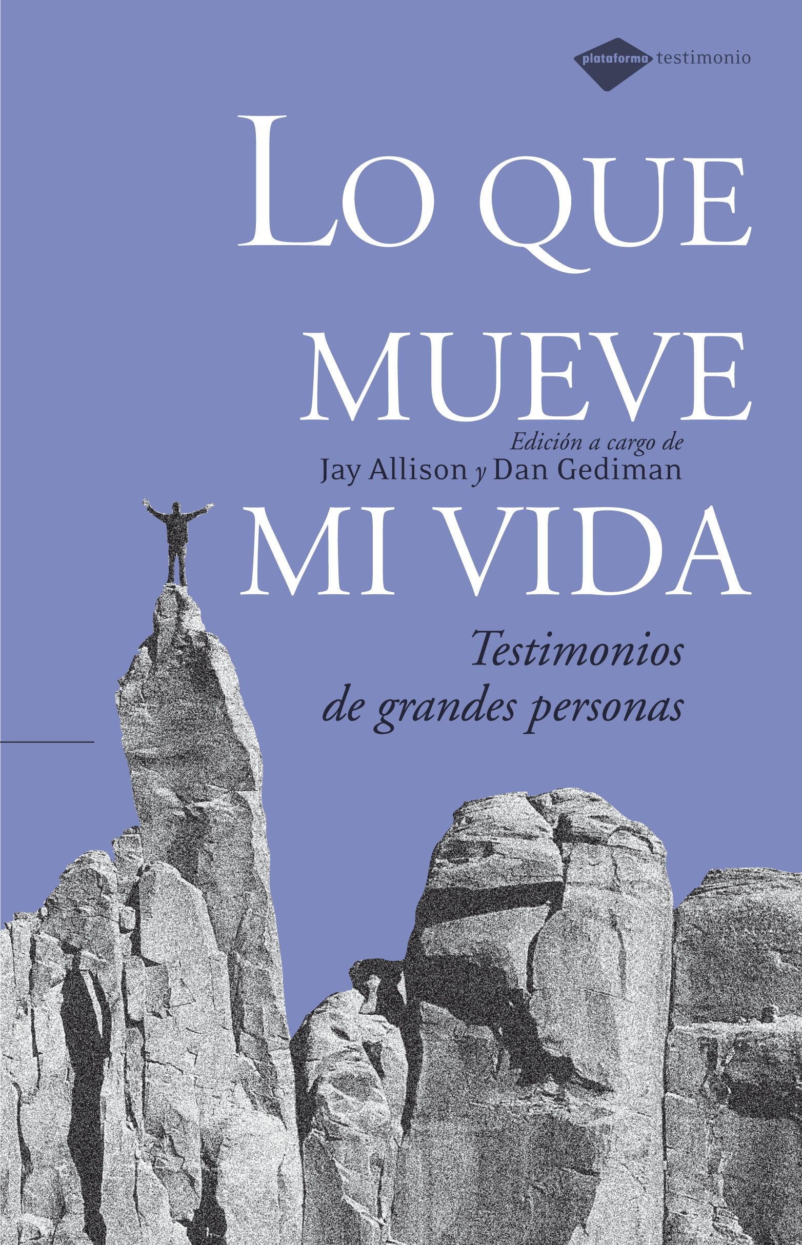 Lo que mueve mi vida : testimonios de grandes personas Film, Art & Culture