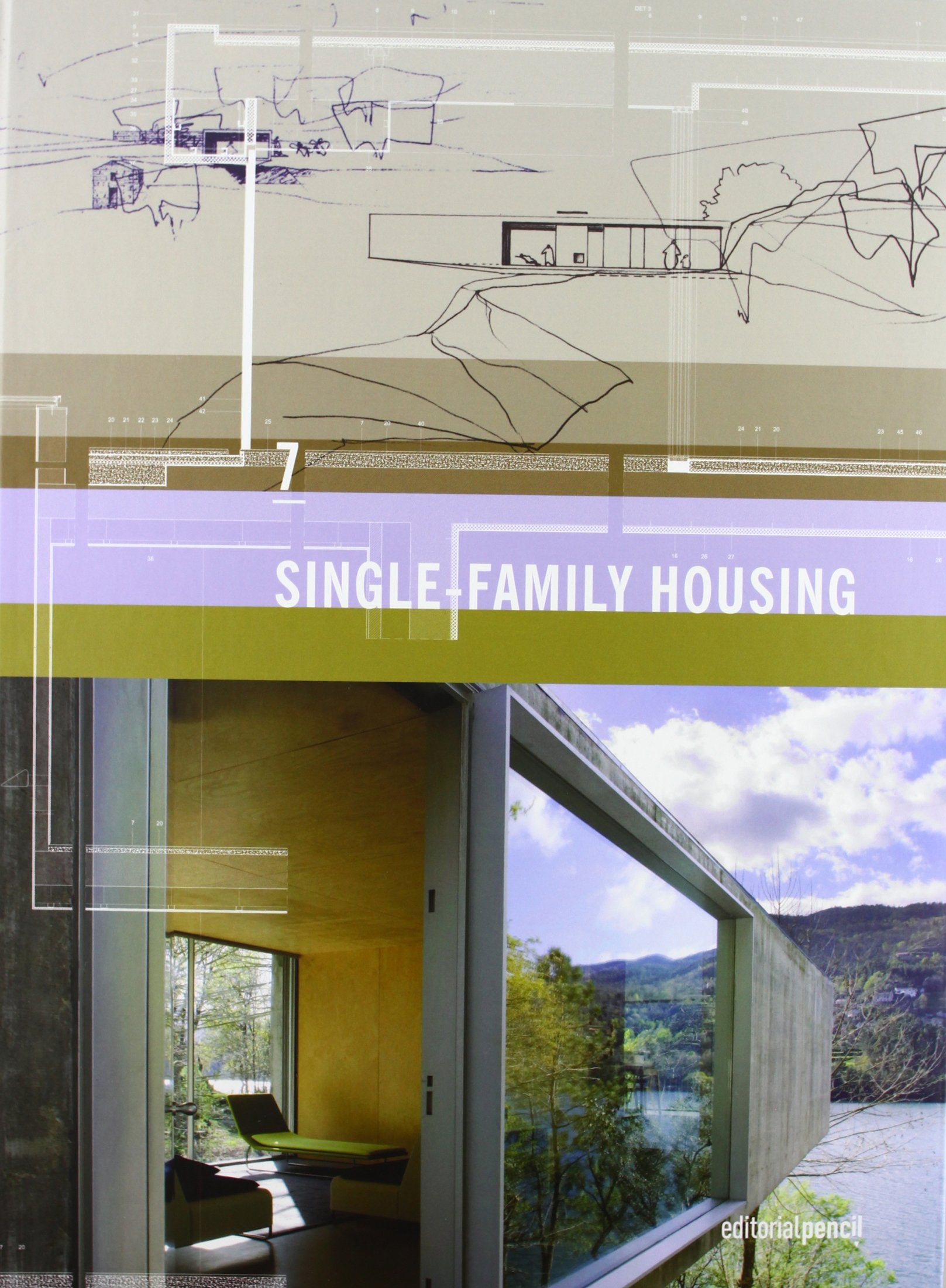 Single-Family Housing 7 (Contemporary Architecture, Band 7) Architecture