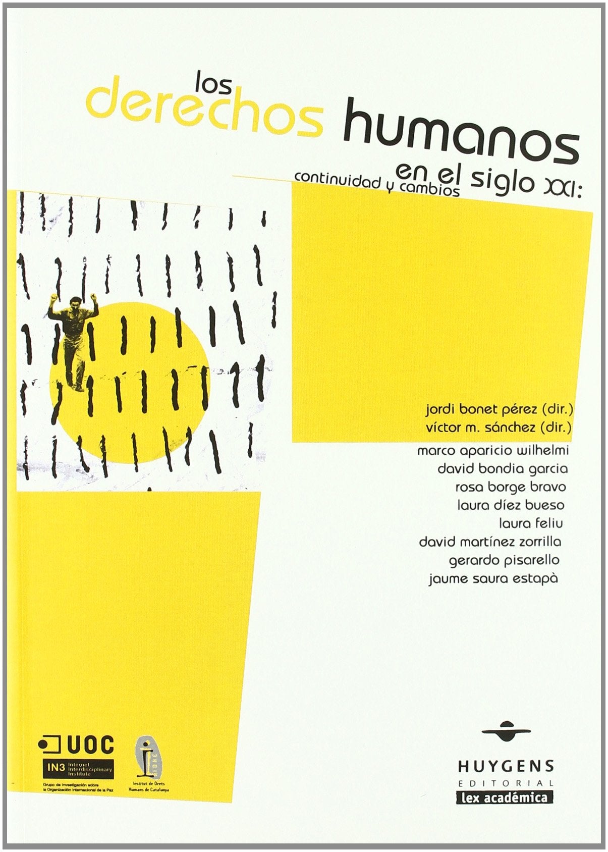 Los derechos humanos en el siglo XXI : continuidad y cambios Law