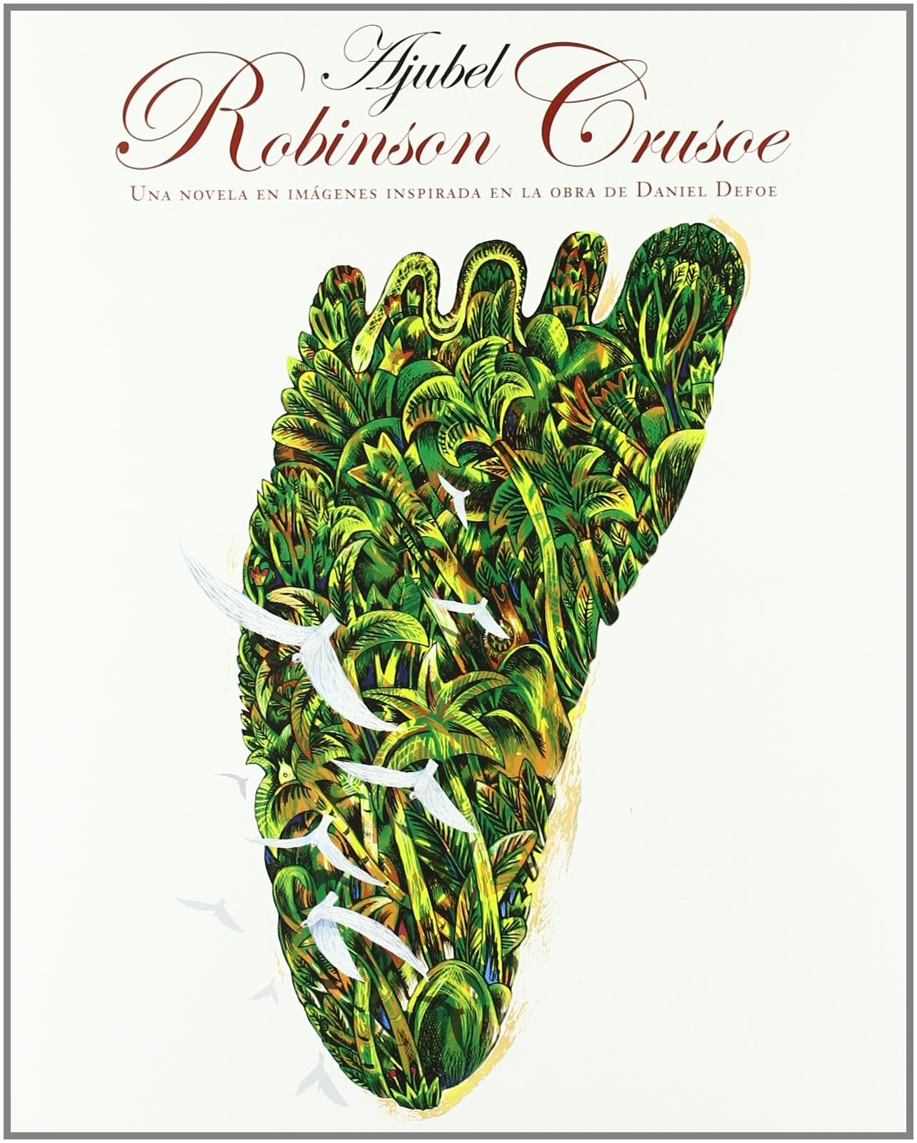 Robinson Crusoe: una novela en imágenes inspirada en la obra de Daniel Defoe (Libros para niños, Band 15) Manga