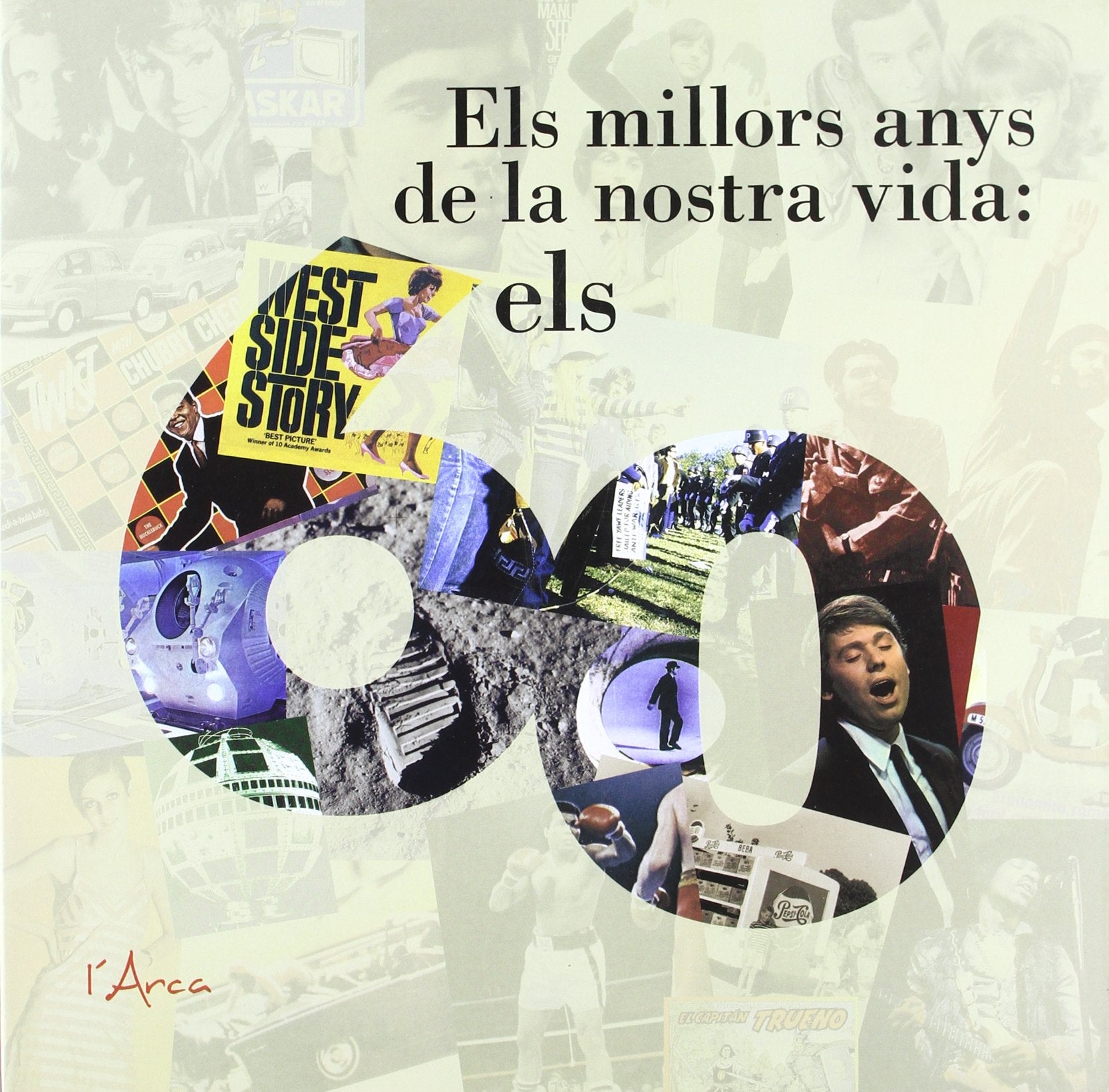 Millors anys de la nostra vida: els 60, els: Un llibre que et transportarà a una dècada inoblidable Books