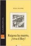 ¡Raigosa ha muerto, viva el rey! Learning & Reference