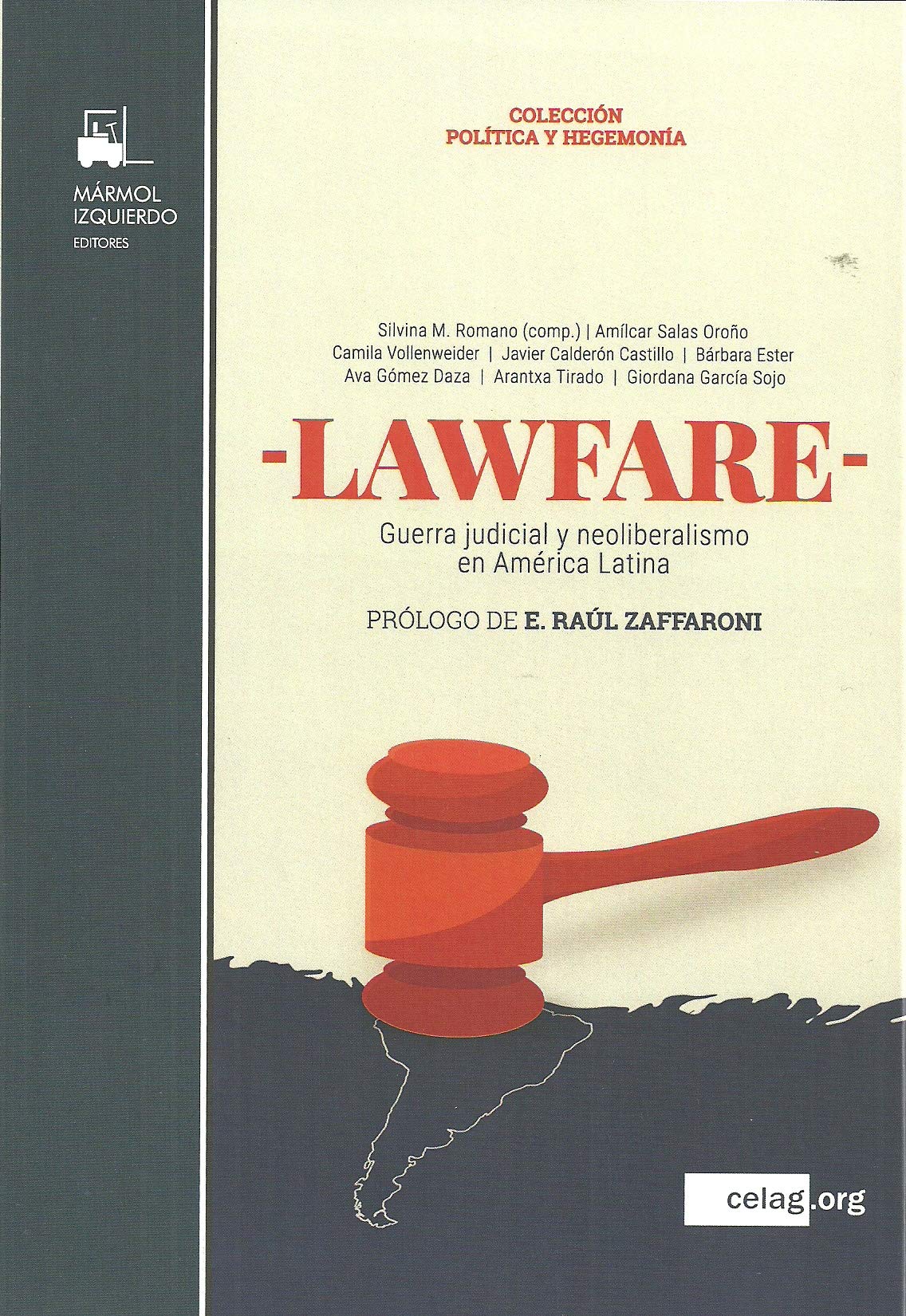 LAWFARE: GUERRA JUDICIAL Y NEOLIBERALISMO EN AMERICA LATINA book