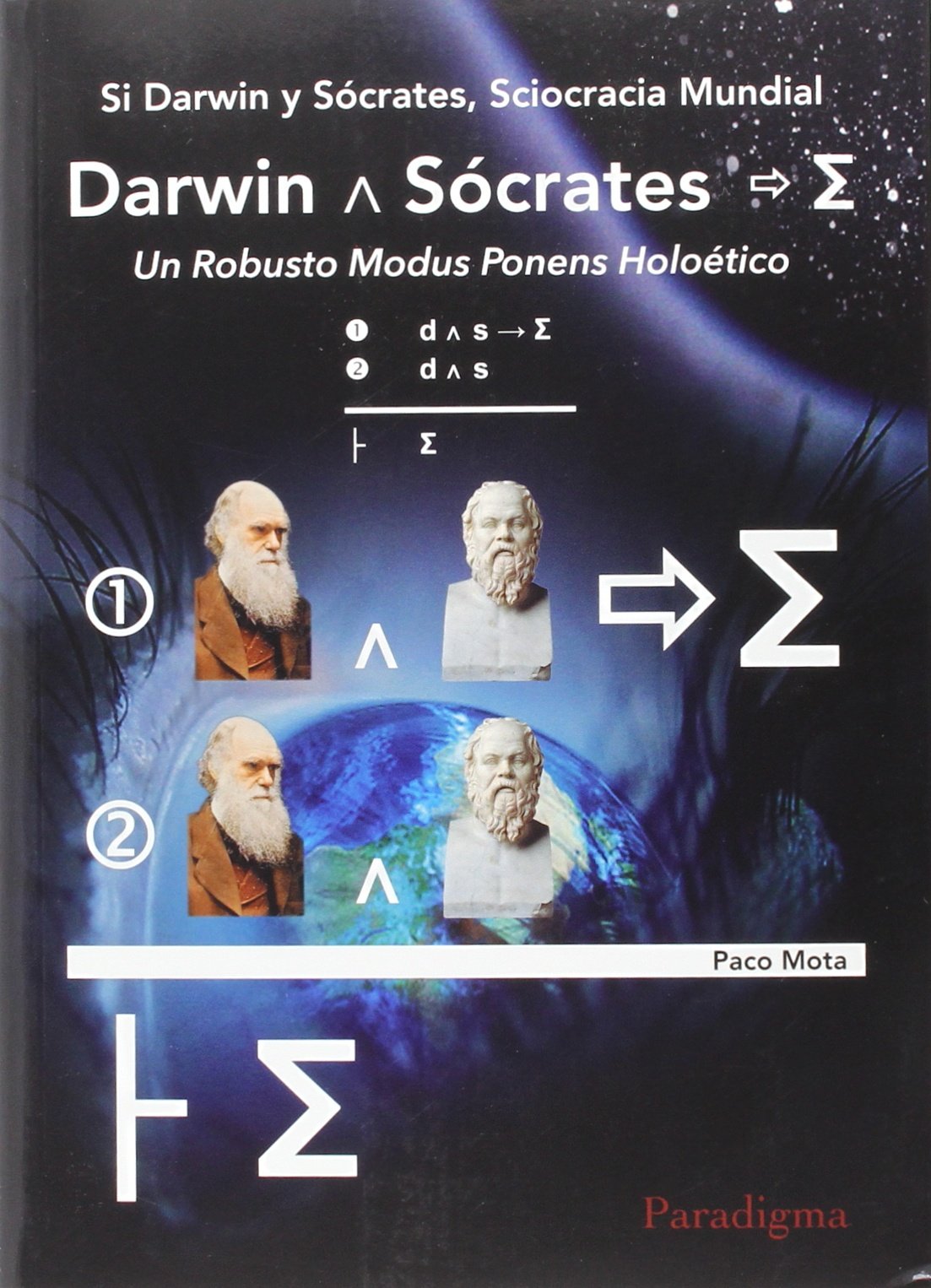 Si Darwin y Sócrates, Sciocracia Mundial book