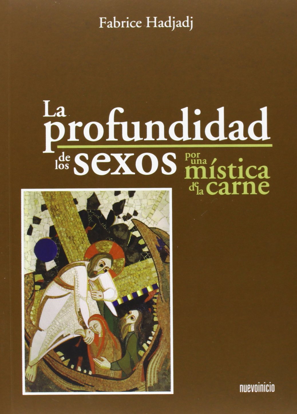 La profundidad de los sexos. Por una mística de la carne (Areópagos) Medicine