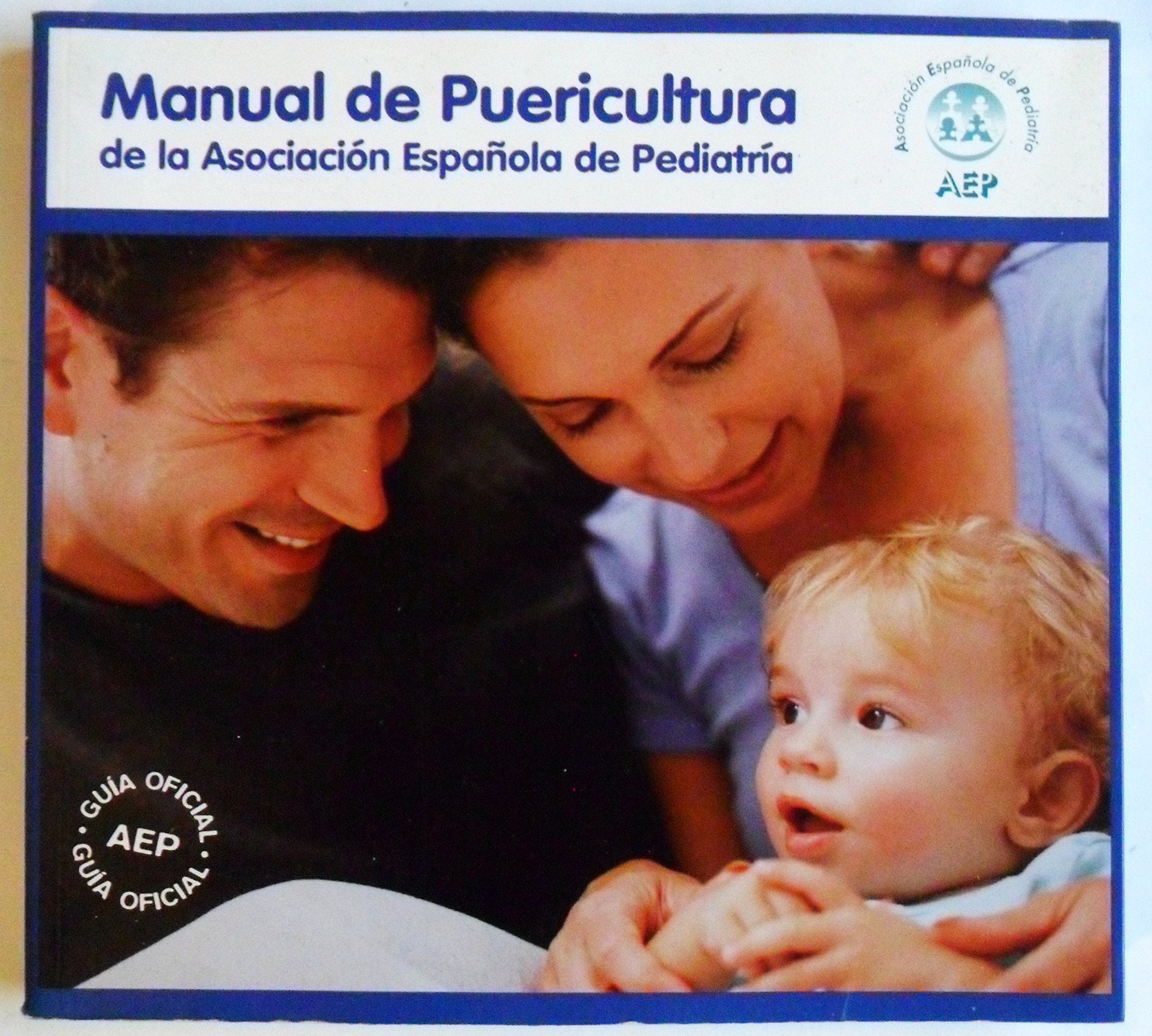 Manual De Puericultura De La Asociacion Española De Pediatria Parents & Children