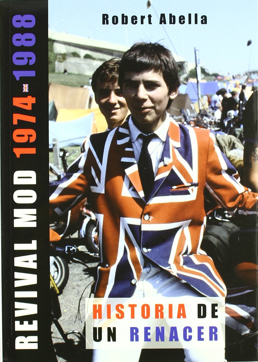 Revival mod 1974-1988 : historia de un renacer book