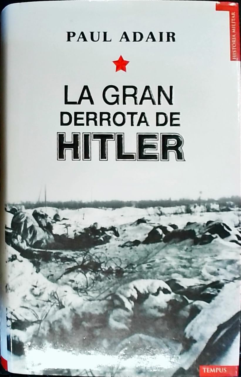 La gran derrota de Hitler/ The overwhelming defeat of Hitler book