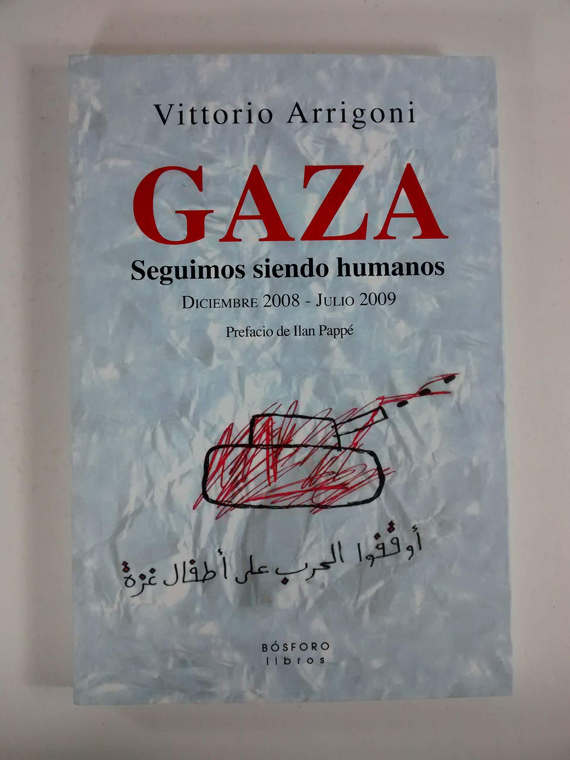 Gaza : seguimos siendo humanos book