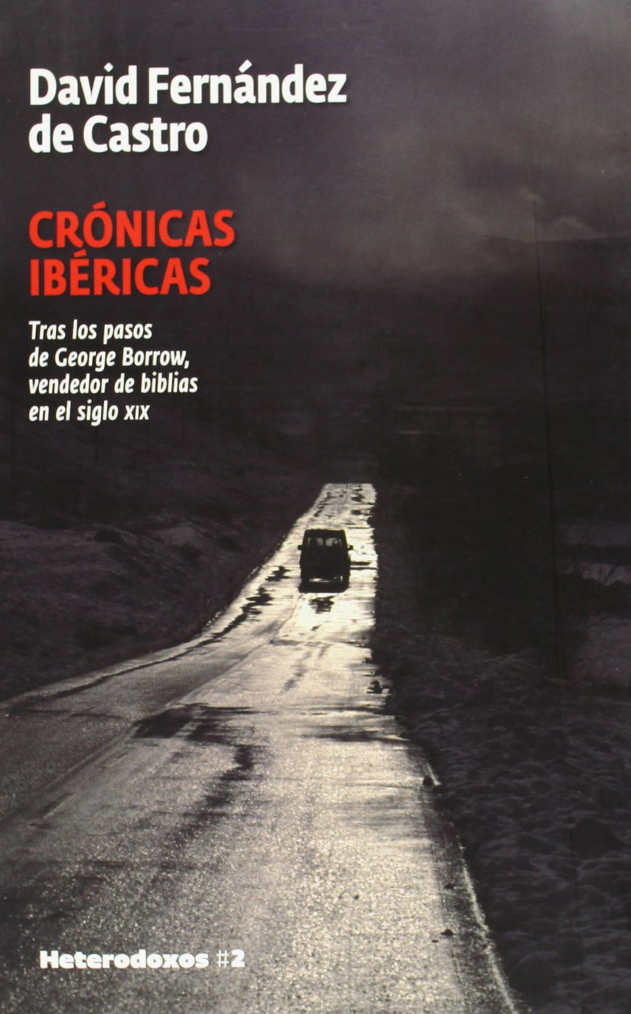 Fernández de Castro, D: Crónicas ibéricas : tras los pasos d Learning & Reference