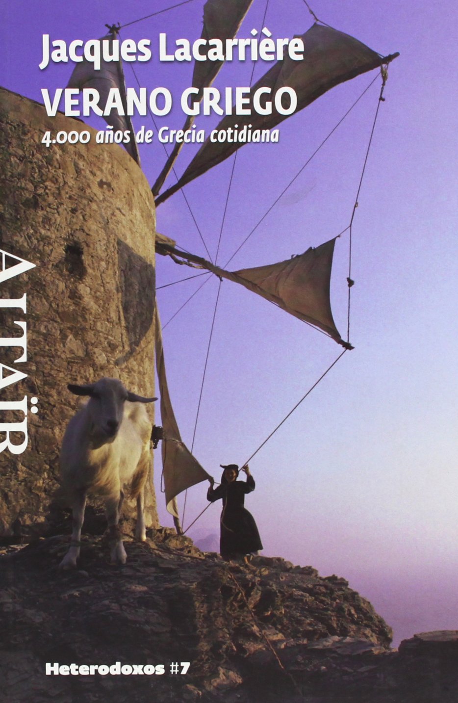 Lacarrière, J: Verano griego : 4.000 años de Grecia cotidian Learning & Reference
