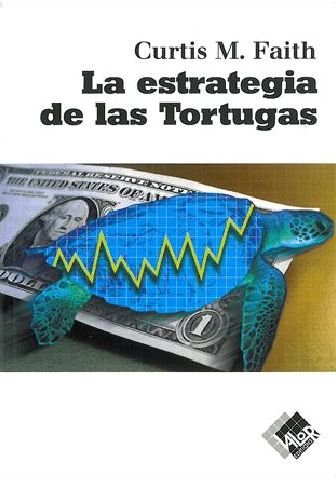La estrategia de las tortugas (Economía y Negocios) Learning & Reference