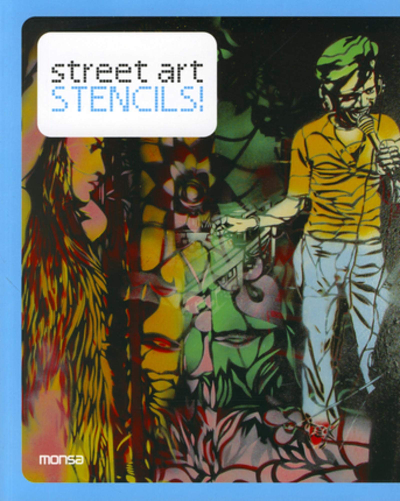 STREET ART STENCILS. BILINGUE ANGLAIS/ESPAGNOL: BILINGUE ANGLAIS/ESPAGNOL. BAISSE DE PRIX ! Film, Art & Culture