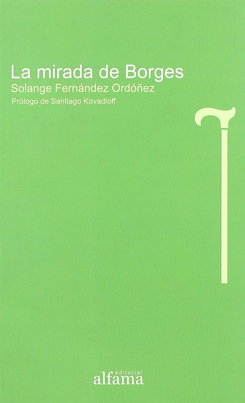 La mirada de Borges (Biblioteca del Sosiego, Band 3) Contemporary literature