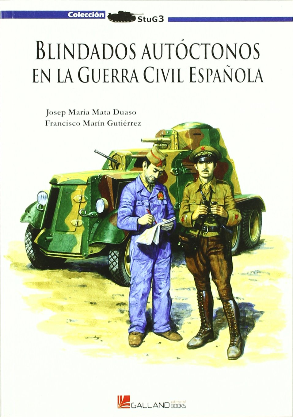 Blindados autóctonos en la guerra civil española Contemporary literature