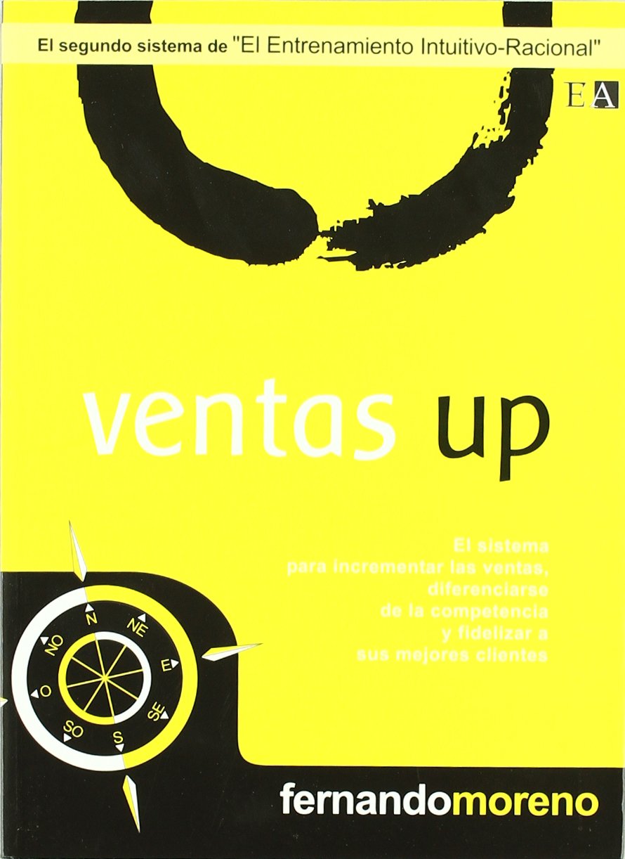 Ventas Up: El sistema para incrementar las ventas, diferenciarse de la competencia y fidelizar a... book