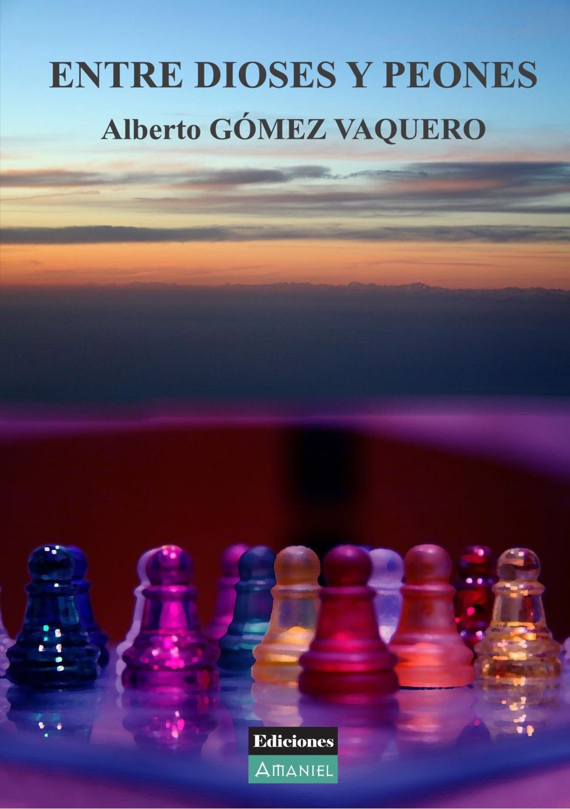 ENTRE DIOSES Y PEONES (Ediciones Amaniel) Learning & Reference