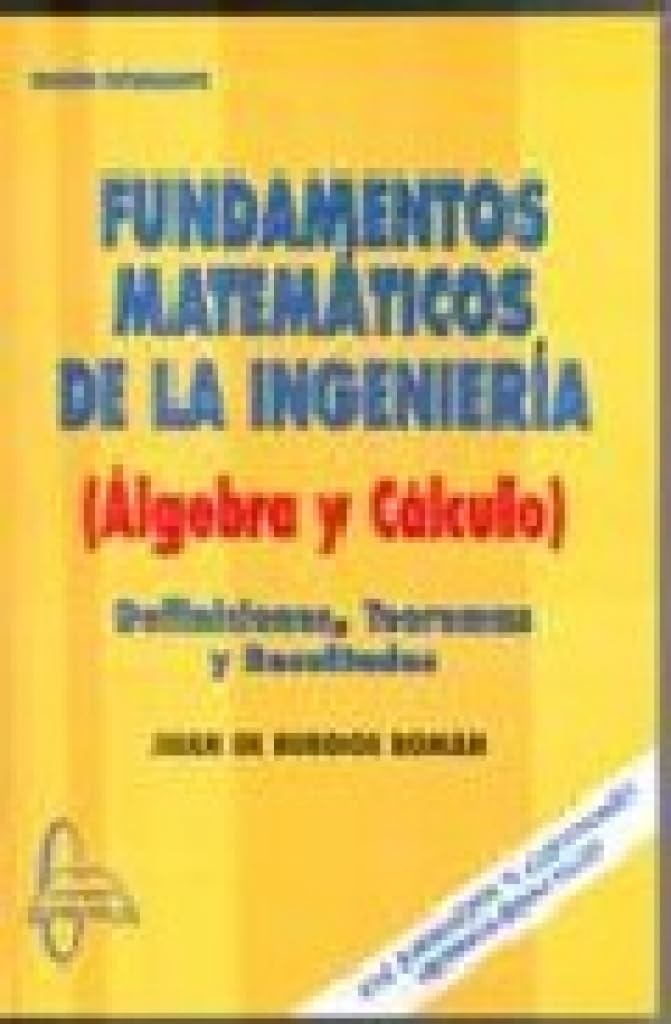 Fundamentos matematicos de la ingenieria - algebra y calculo Books