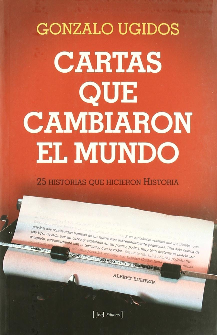 Cartas que cambiaron el mundo: 25 historias que hicieron historia book