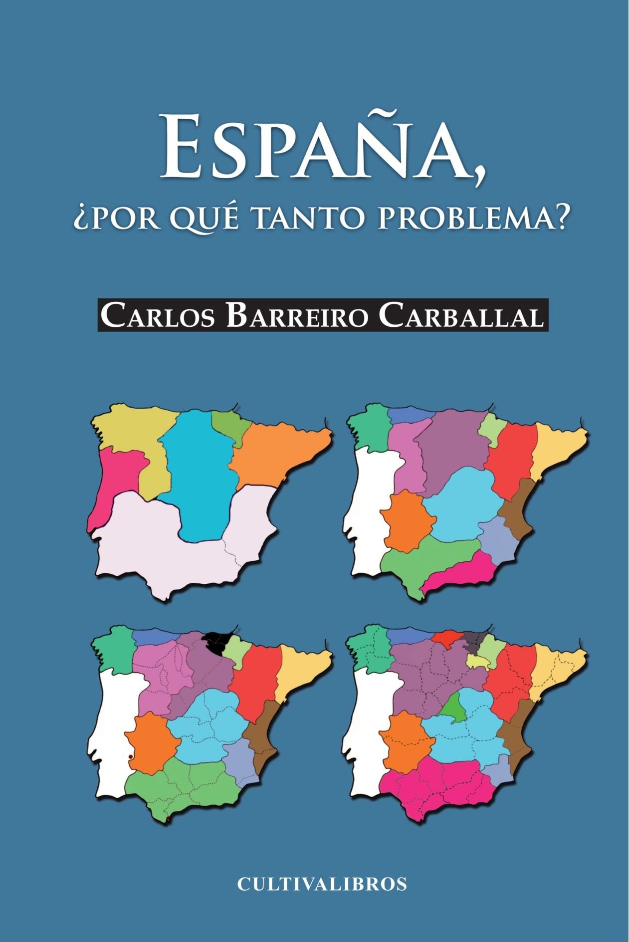 España, Por qué tanto problema? book