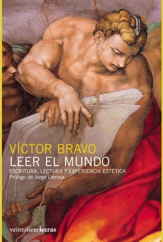 Leer el mundo: Escritura, lectura y experiencia estética book