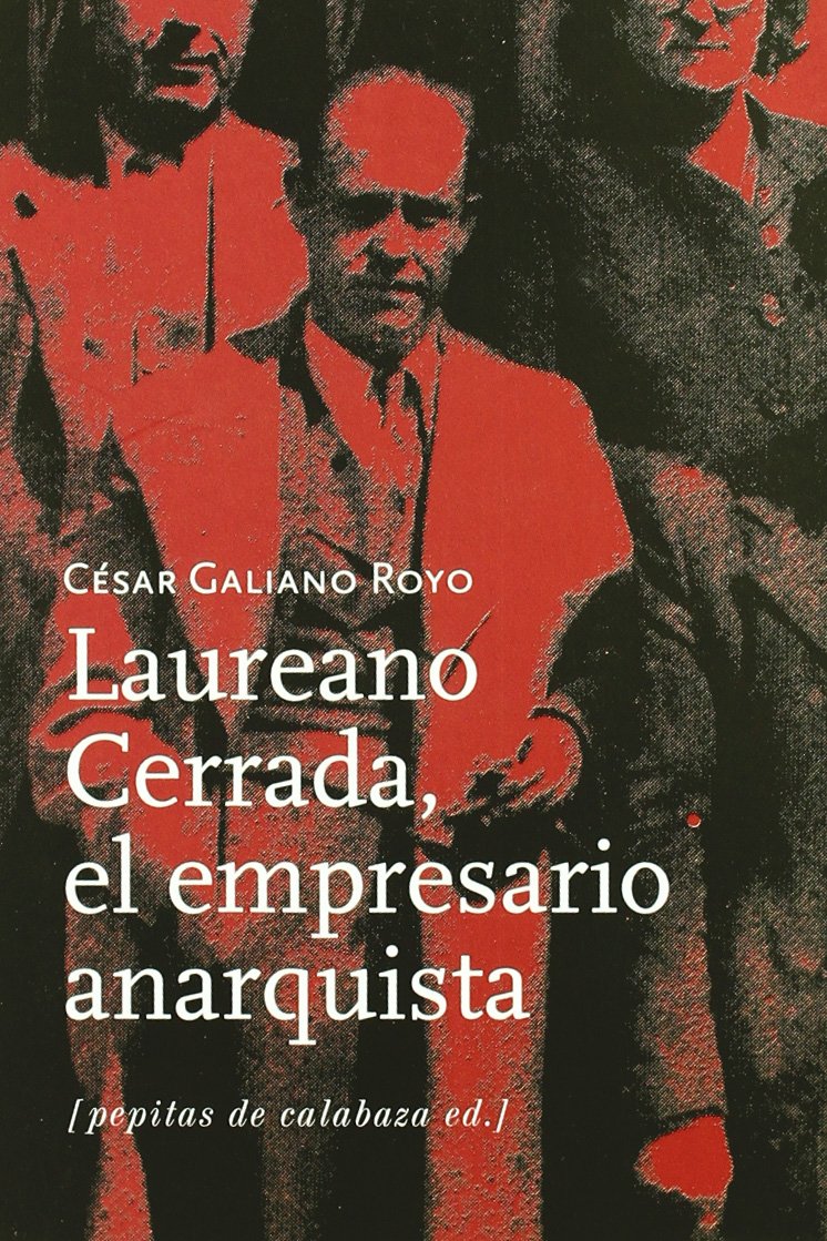Laureano Cerrada, el empresario anarquista Novels & Short Stories