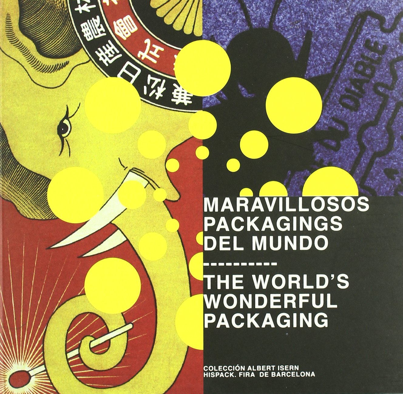 Los maravillosos packagings del mundo = The worlds wonderful packaging book