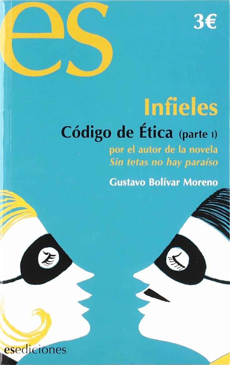 Infieles - Codigo De Etica (parte I) book