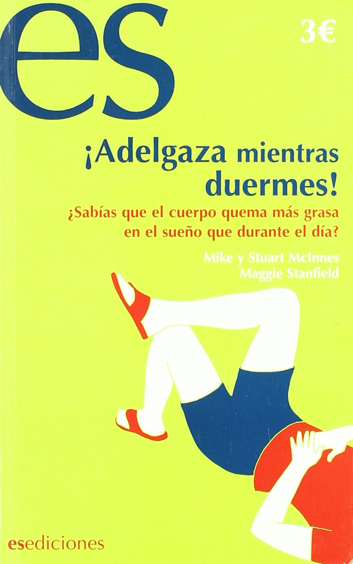 ¡adelgaza mientras duermes! (Crecimiento Personal (es)) Books