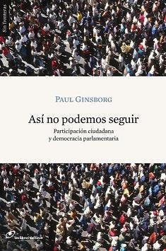 Así no podemos seguir: Participación ciudadana y democracia parlamentaria book