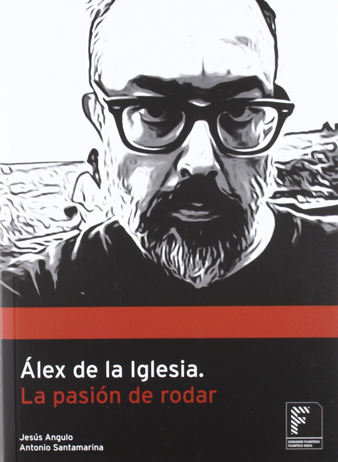 Álex de la Iglesia, la pasión de rodar Learning & Reference