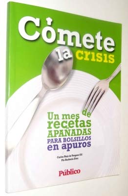 Cómete la crisis book