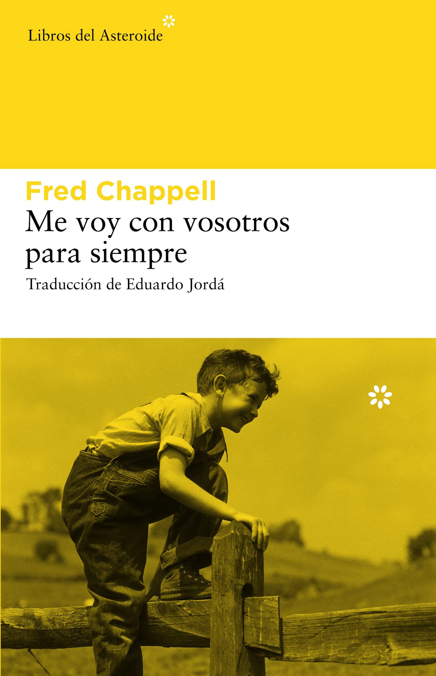 Chappell, F: Me voy con vosotros para siempre Contemporary literature