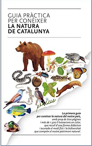 GUIA PRACTICA PER CONEIXER LA NATURA DE CATALUNYA Learning & Reference