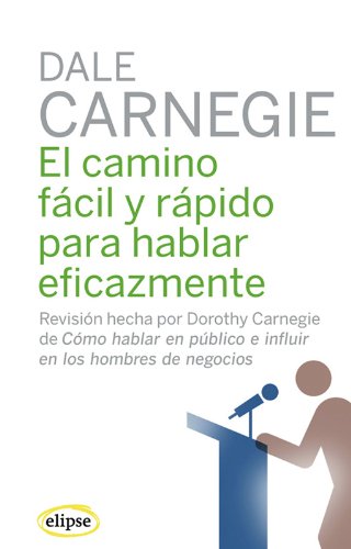 Camino fácil y rápido para hablar eficazmente Business, Finance & Career