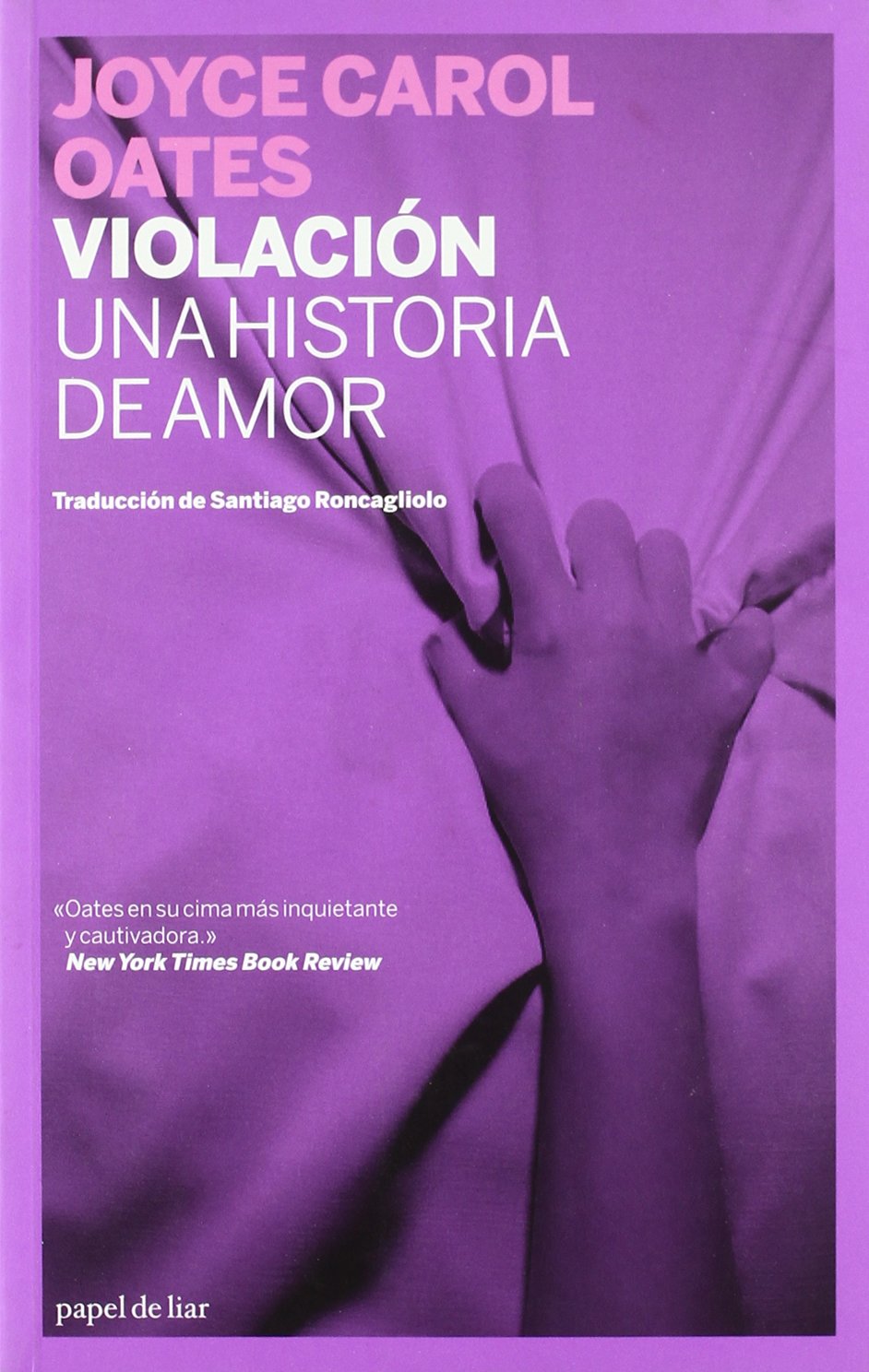 VIOLACION:UNA HISTORIA DE AMOR (Papel De Liar / Rolling Papers) Contemporary literature