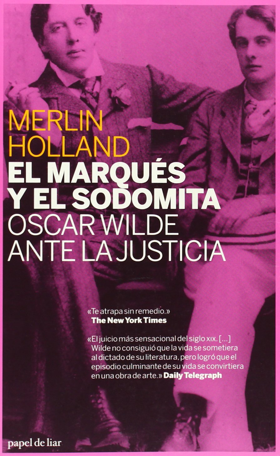El marqués y el sodomita : Oscar Wilde ante la justicia Law