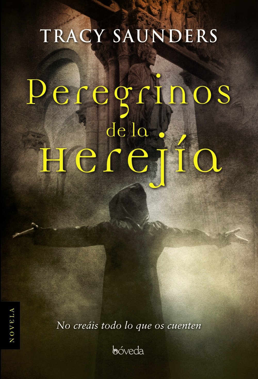 Peregrinos de la herejia / Pilgrimage to Heresy book