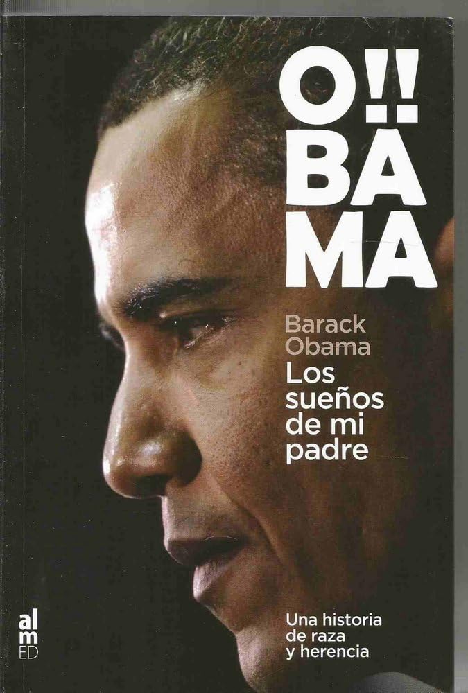 Los sueños de mi padre : una historia de raza y herencia Politics & History