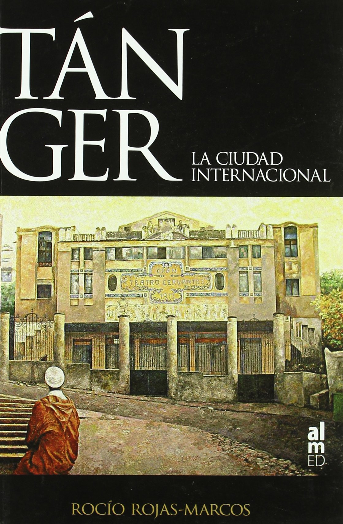 Rojas-Marcos Albert, R: Tánger : la ciudad internacional Social Sciences