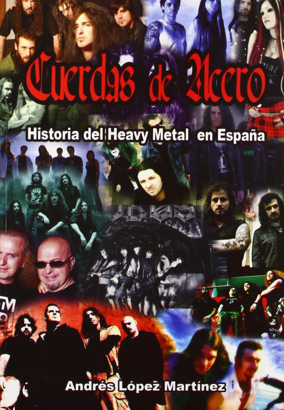 Cuerdas de acero : historia del heavy metal en España book