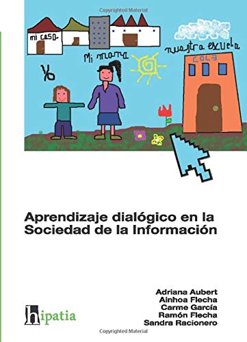 Aprendizaje dialógico en la sociedad de la información Social Sciences