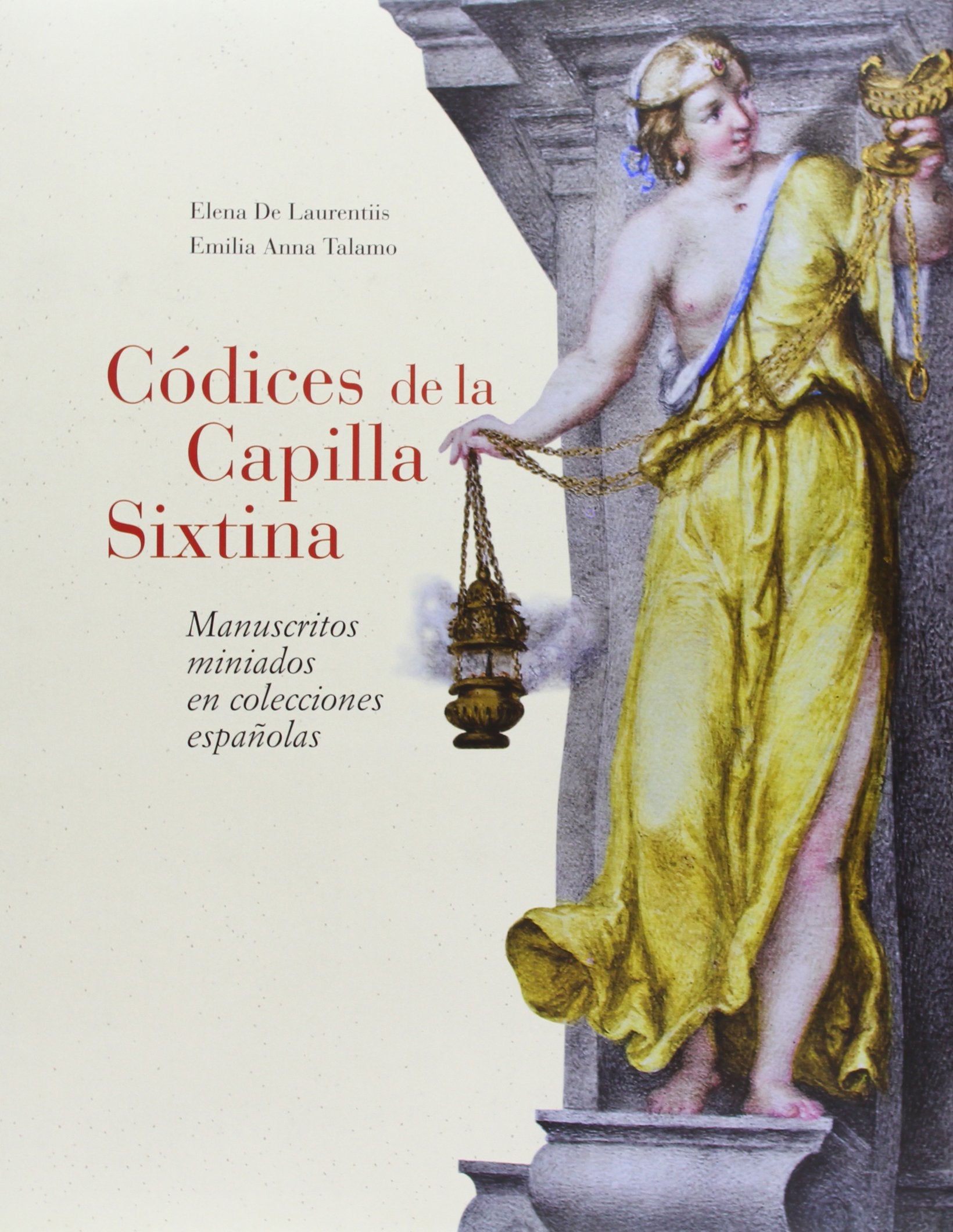 Códices de la Capilla Sixtina. Manuscritos miniados en colecciones españolas book